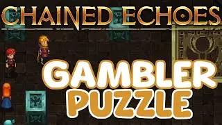Gambler Class Puzzle  - Chained Echoes