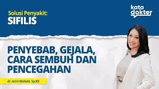 SOLUSI PENYAKIT SIFILIS: PENYEBAB, GEJALA, CARA SEMBUH, PENCEGAHAN