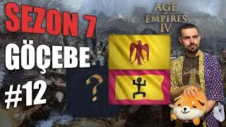 Age of Empires IV Göçebe İmparatorluklar - Kralı Koru! | AoE4 S7 #12