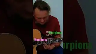 Humanity. Scorpions.