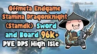ESO Off-Meta Sword and Board Stamina Dragonknight (Stamdk) 96k+ PVE DPS High Isle DLC