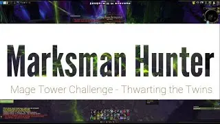 Mage Tower | Hunter MM PoV