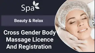 Apply Online Cross Gender Body Massage License | Cross Gender Body Massage License Apply Process