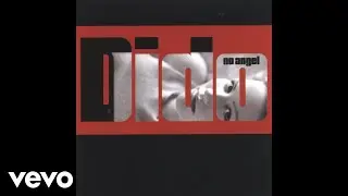 Dido - I'm No Angel (Official Audio)