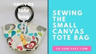 Sewing the Small Canvas Tote Bag