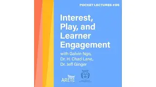 Interest, Play and Learner Engagement Podcast