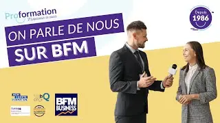 BFM - business parle de Proformation !