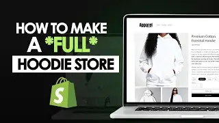 How To Make a Hoodie/T-Shirt Shopify Store In 8 Minutes | Shopify For Beginners