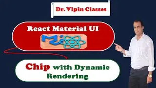 31. React Material UI Chip with Dynamic Rendering | Dr Vipin Classes