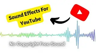 Copyright Free Sound Effects For YouTube Videos | Royalty Free Sound Effects