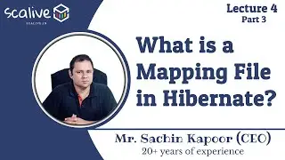 Lecture 4-3 || What is a Mapping File in Hibernate? - SCALive