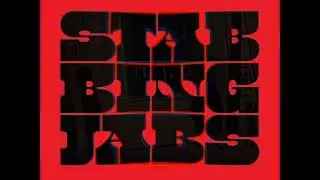 Stabbing Jabs - You're a drag