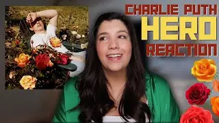 HERO by Charlie Puth REACTION