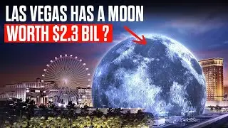 Las Vegas $2BN Mega Sphere Megaproject
