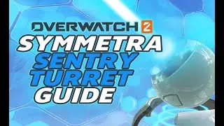 Symmetra Sentry Turret Guide