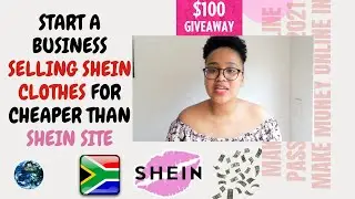 START A BUSINESS SELLING SHEIN CLOTHES | $5 GIVEAWAY | MAKE MONEY ONLINE 2021