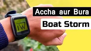 Boat Storm Smartwatch Pro's & Con's | Benefit & Problem | Review