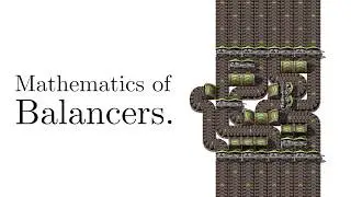 Factorio - Mathematics of Balancers.