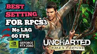 Nvidia Geforce RTX 2060 RPCS3 Best settings Of Uncharted Drake's Fortune For PC