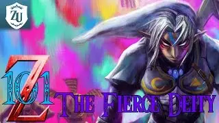 Zelda 101 - The Fierce Deity