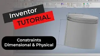 Inventor Constraints, Dimensional and Physical