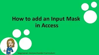 How to add an Input Mask in Access