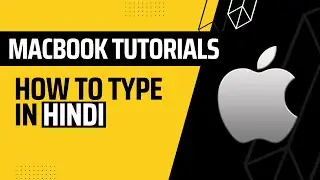 How to Type in Hindi on Macbook | Typing in Hindi in MacOS | Easy Macbook Tutorials