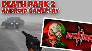 Death Park 2. В городе. Игры на Андроид. Прохождение игры про клоуна Пеннивайз! Android Gameplay.