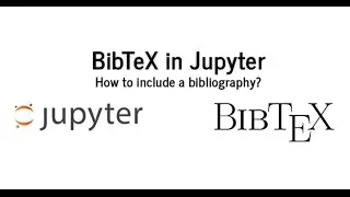 BibTeX in Jupyter (How to include a bibliography?)