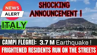 BREAKING: Director of Vesuvius Observatory makes frightening statements while the Earthquakes rumble
