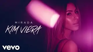 Kim Viera - Mirada (Audio)