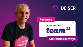 ¿Cómo ha sido el Atlassian Team'22 desde la perspectiva de DEISER?