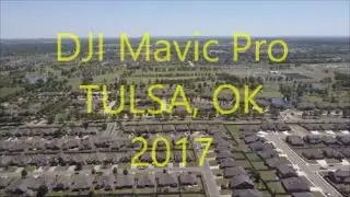 DJI Mavic Pro Drone Footage Tulsa, OK 2017