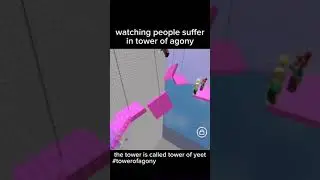 watching people suffer in tower of agony #roblox #towerofagony #towerofyeet #meme #iambastianb