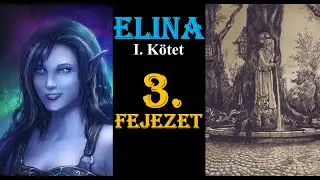 ASMR Felolvasás -  Elina I./3. Fejezet: Hazatérés