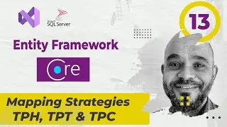 #013 EF Mapping Strategies [ بالعربي ] #efcore #tpc #tpt #tpc