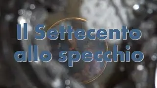 Racconti di luce: Il Settecento allo specchio