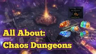 All About: Chaos Dungeons!