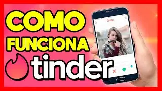 ✅COMO FUNCIONA TINDER [COMO USAR]
