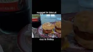 NUGGET IN BISCUIT (cuz it’s friday) #nuggetinabiscuit #tobuscus