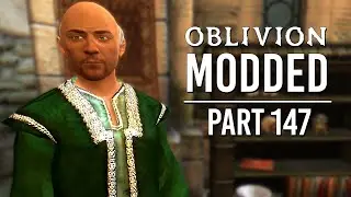 Oblivion Modded - Part 147 | The Collector