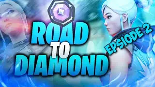 ROAD TO DIAMOND - VALORANT [Ep. 2]