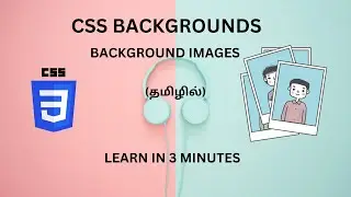 #7 CSS BACKGROUND IMAGES TUTORIAL FOR BEGINNERS IN TAMIL 