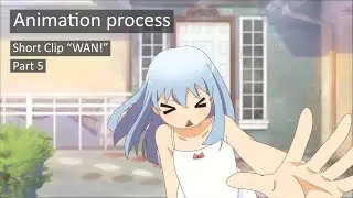 Animation process | Short Clip 
