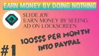 EARN MONEY BY DOING NOTHING #1 SLIDEJOY REVIEW BY WATCHING ADS ON LOCKSCREEN | SMART MONEY ONLINE |