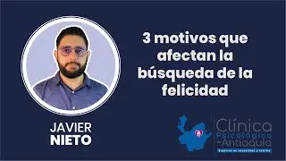 3 Motivos que afectan tu felicidad | #psicología #saludmental #saludemocional #felicidad
