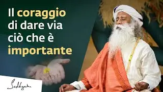 La cosa più importante da fare per raggiungere l'Illuminazione | Sadhguru Italiano