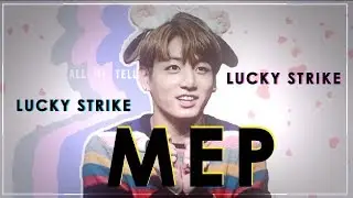 ❥ Lucky Strike MEP//HBD IAN!