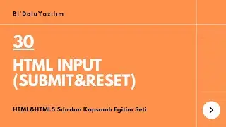 HTML Dersleri || HTML5 Dersleri -30- HTML Input - Submit & Reset
