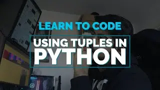 How to use Tuples in Python